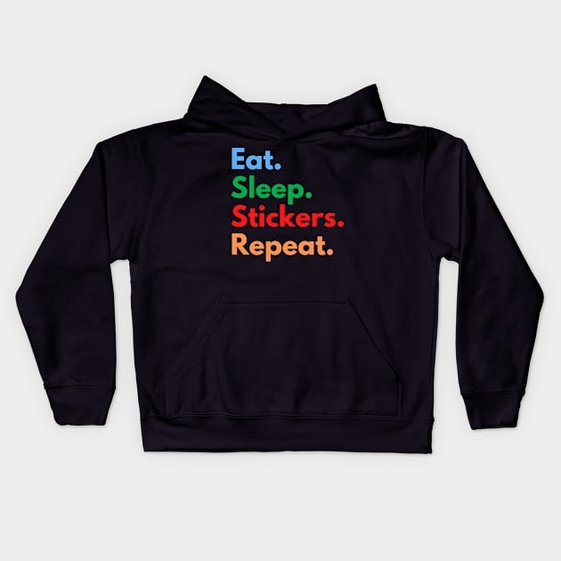 Eat. Sleep. Stickers. Repeat. Kids Hoodie by Eat Sleep Repeat